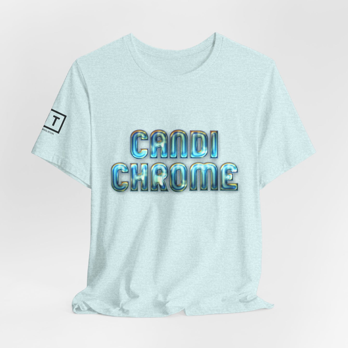 LIT T-Shirt — Candi Chrome