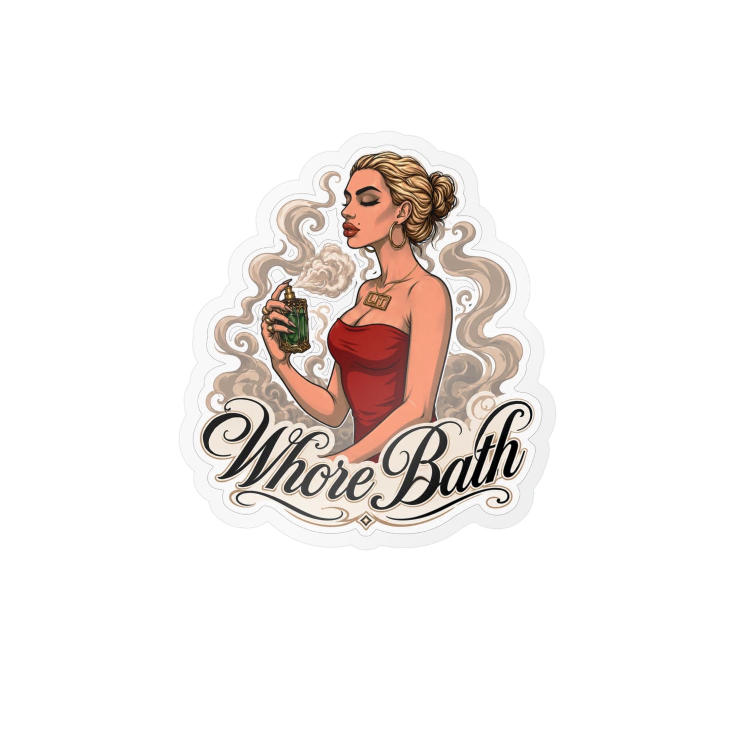 LIT Sticker- Whore Bath